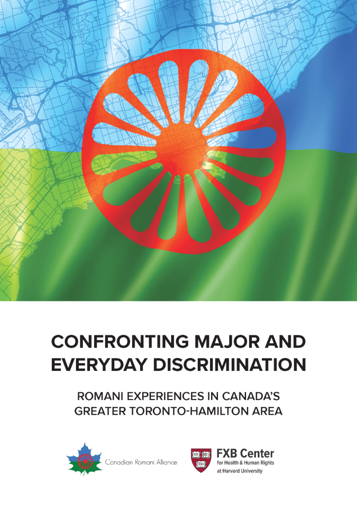Composite image of undulating Roma flag over map graphic of Greater Toronto-Hamilton Area. Red Roma wheel at the center. Graphics by Mary Delaware, Harvard Public Health. Confronting Major and Everyday Discrimination. Romani Experiences in Canada's Greater Toronto-Hamilton Area. Logos: Canadian Romani Alliance, FXB Center for Health and Human Rights at Harvard University.