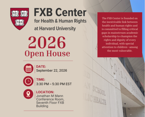 A flyer inviting all members of the Harvard Community to an Open House at the FXB Center for Health and Human Rights. The event is scheduled for Tuesday, September 22, 2026 between 3:30 PM and 5:30 PM, and will take place in the Jonathan M Mann Conference Room, on the Seventh Floor of the FXB Building.